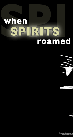 When Spirits Roamed